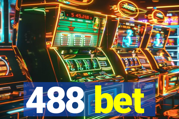 488 bet